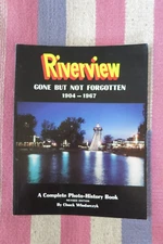 Riverview Gone But Not Forgotten By Chuck Wlodarczyk PB Revised Edition 1996