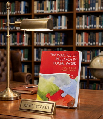 Practice of Research in Social Work by Rafael J. Engel and Russell K. Schutt FS.