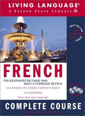 French Complete Course: Basic-Intermediate, Compact Disc Edition (LL(R) Comp...
