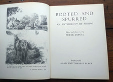 Booted & Spurred - An Anthology of Horse Riding illustrated by Peter Biegel 1949