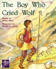 THE BOY WHO CRIED WOLF (RIGBY PM COLLECTION PURPLE: By Jenny Giles & Naomi C.