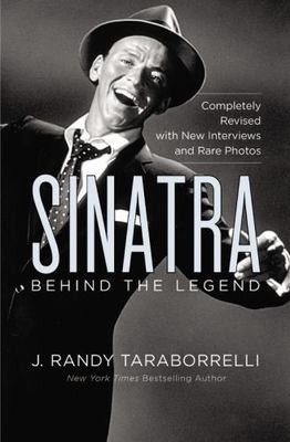 Sinatra : Behind the Legend by J. Randy Taraborrelli (2015, Trade Paperback)