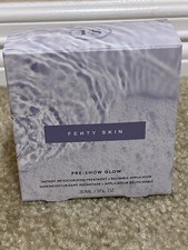 New Fenty Skin Pre Show Glow 1 Fl Oz/30ml