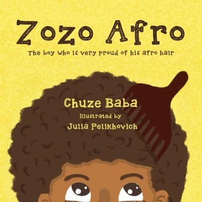 Zozo Afro The boy who is very proud of his afro hair Chuze Baba P