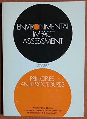 Environmental Impact Assessment. Scope 5: Principles and Procedures.