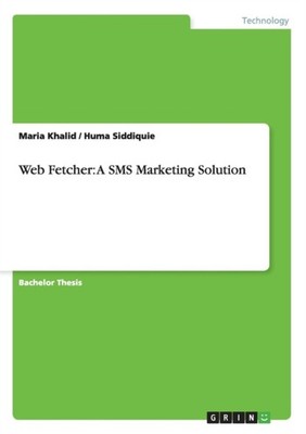 Khalid - Web Fetcher  A SMS Marketing Solution - paperback or softback - G555z