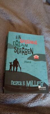 Buch von Derek B. Miller  Ein seltsamer ort zum sterben . roman