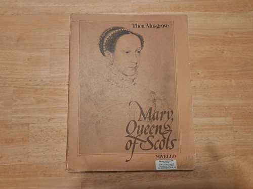 THEA MUSGRAVE MARY QUEEN OF SCOTS OPERA NOVELLO VOCAL SCORE