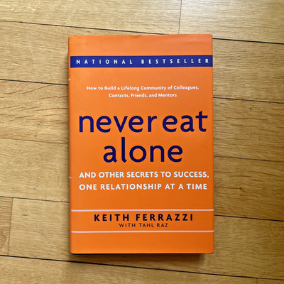 Never eat alone - Original-Ausgabe USA - englisch