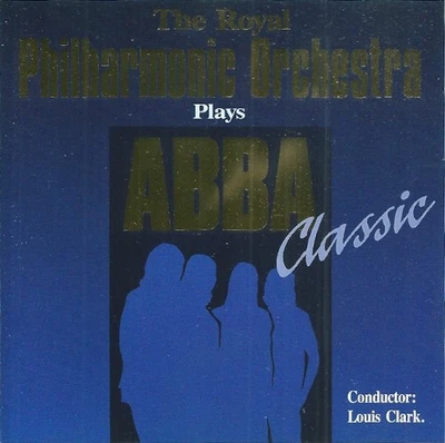 The Royal Philharmonic Orchestra , Conductor: Louis Clark – Plays ABBA Classic - Bild 1 von 2