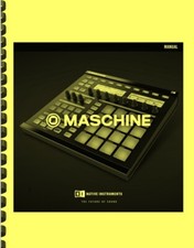 Native Instruments MASCHINE MK1 OWNERS MANUAL