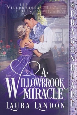 A Willowbrook Miracle (The Willowbrook) by Landon, Laura [Paperback]