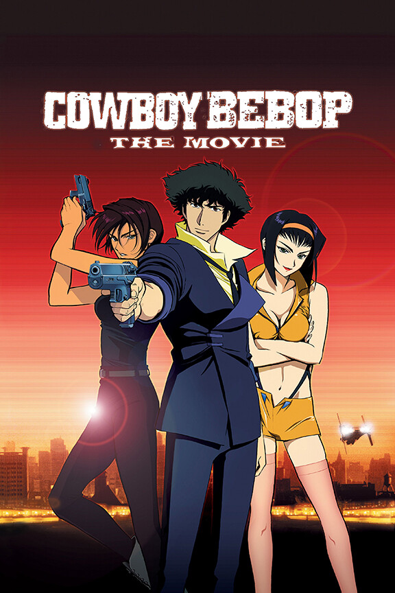 映画カウボーイビバップ ポスター Cowboy Bebop The Movie Spike Spiegel Faye Valentine Poster