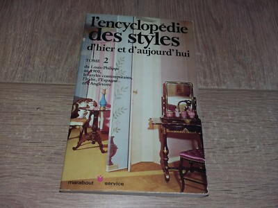 L'Encyclopédie Des Styles D'Hier Et D'Aujourd'hui Tome 1 - Collectif - État Correct