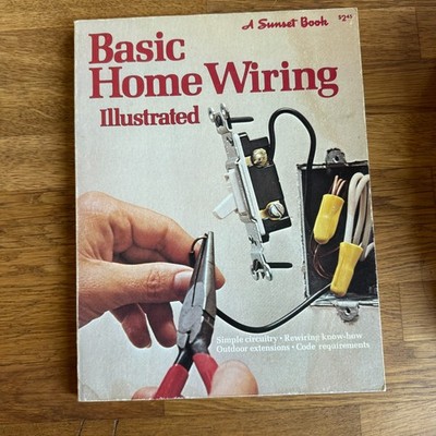 Basic Home Wiring Illustrated, 1977,  A Sunset Book.