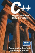 C++: OBJECT-ORIENTED DATA STRUCTURES By Saumyendra Sengupta & Carl P. Korobkin