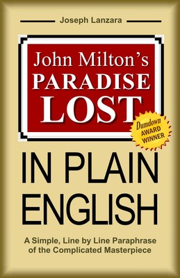 John Milton's Paradise Lost In Plain English: A Simple, Line By Line Paraphr...