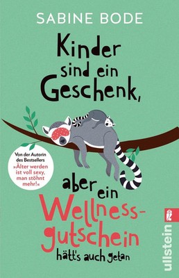 Kinder sind ein Geschenk, aber ein Wellness-Gutschein hätt's auch getan | Bode