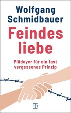 Feindesliebe | Wolfgang Schmidbauer | deutsch