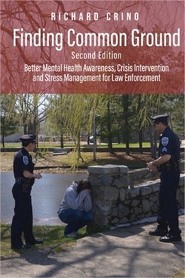 Finding Common Ground: Better Mental Health Awareness, Crisis Intervention and S