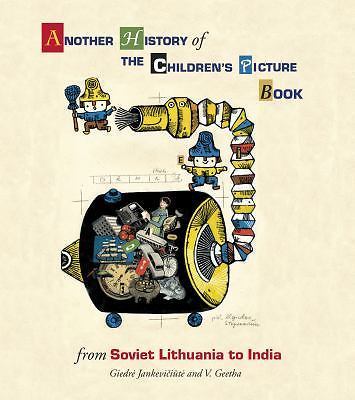 Another History of the Children's Picture Book: From Soviet Lithuania to India, 