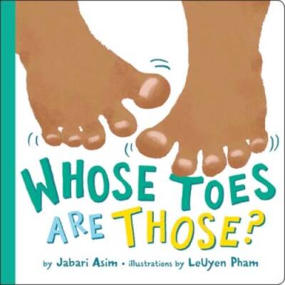Whose Toes are Those? - Board book By Asim, Jabari - ACCEPTABLE