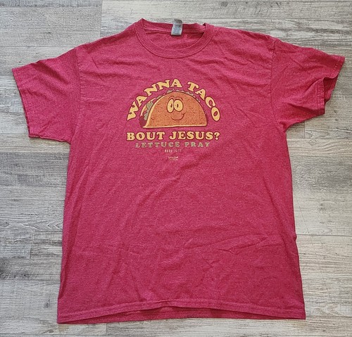 Taco T-Shirt Tee L Mens Wanna Taco Bout Jesus? Lettuce Pray Kerusso Y2K Jesus T