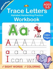 Trace Letters: Alphabet Handwriting Practice workbook for kids: Preschool wr...