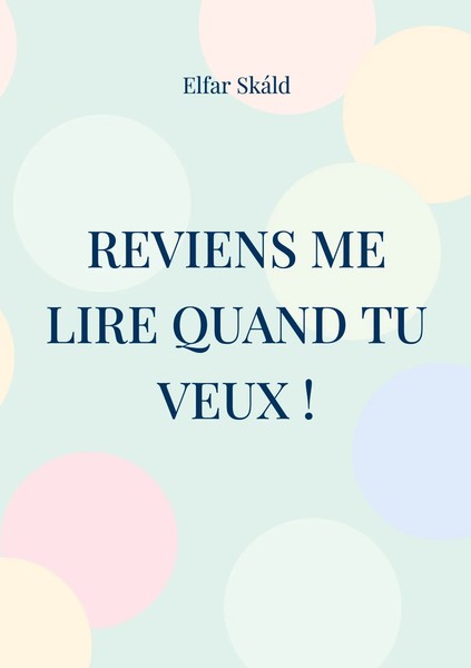 Elfar SkáLd | Reviens Me Lire Quand Tu Veux ! | Taschenbuch | FranzöSisch (2024)-image