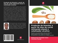 Mohammad Shahidul Islam (U. A.) | ProduçãO De Bioester A Partir De óLeo De...