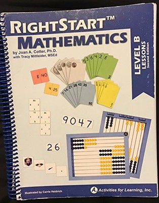 RIGHTSTART MATHEMATICS LEVEL B, LESSONS SECOND EDITION By Carrie Heidrich *VG+*