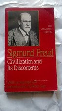 Civilization and Its Discontents (The Standard Edition) (Complete Psychologi...