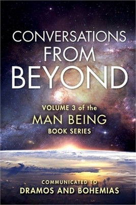 Man Being Volume 3: Conversations from Beyond (Paperback or Softback)