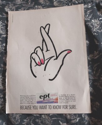 1989 print ad: E-P-T. Early Pregnancy Test, because you want to know for sure