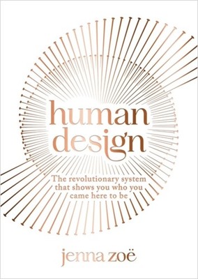 HUMAN DESIGN by Jenna Zoe Paperback Self Help Business