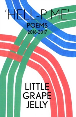 HELL-P ME: Poems 2016-2017 by James Massiah PAPERBACK 9781911335924