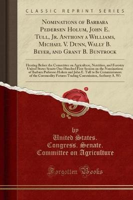 Nominations of Barbara Pedersen Holum, John E. Tul