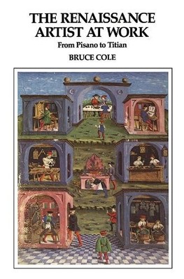 The Renaissance Artist At Work - 9780367094812