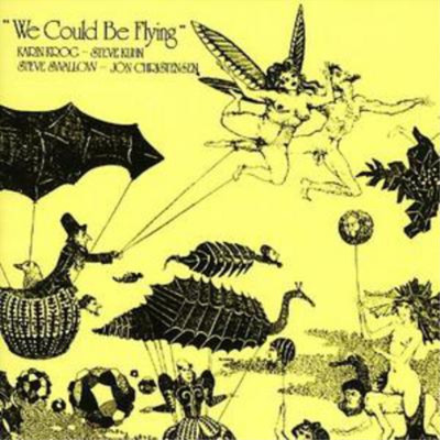 Karin Krog, Steve Kuhn, Steve Swallow, Jon Christensen We Could Be Flying (CD)