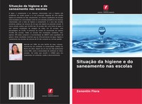 SituaçãO Da Higiene E Do Saneamento Nas Escolas Zenontin Flora Taschenbuch 2022