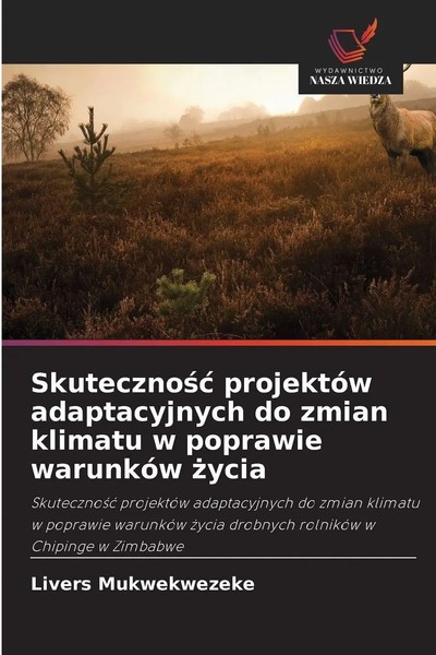 Livers Mukwekwezeke | Skuteczno¿¿ ProjektóW Adaptacyjnych Do Zmian Klimatu W...-image