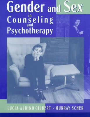 Gender and Sex in Counseling and Psychotherapy - Gilbert, Lucia Albino