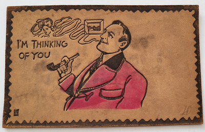 1907 LEATHER PC GENT SMOKES PIPE GIRL IN SMOKE CLOUD ''I'M THINKING OF YOU''