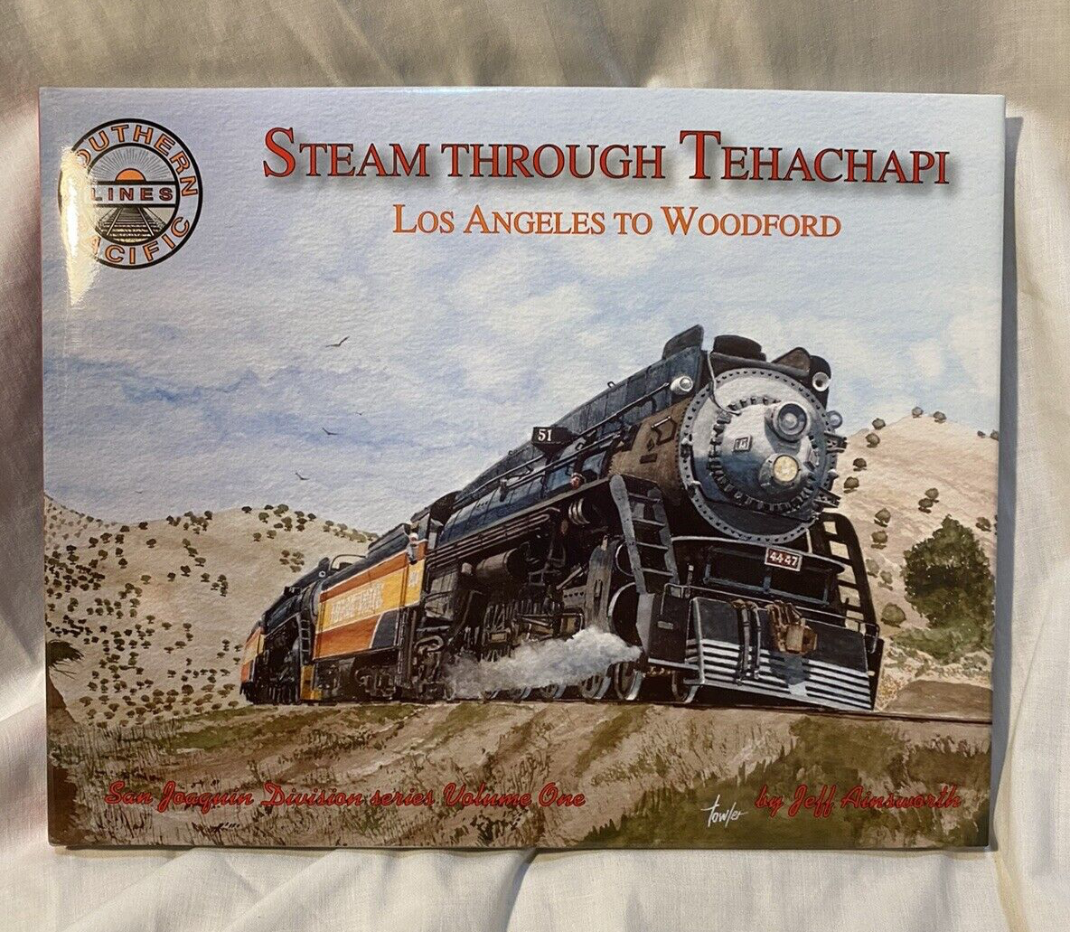 Steam Through Tehachapi Los Angeles to Woodford by Jeff Ainsworth-image
