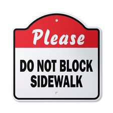 Please Do Not Block Sidewalk Plastic Sign Driving Vehicle Traffic Stre