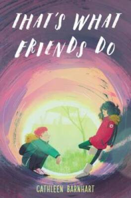 Thats What Friends Do - Hardcover By Barnhart, Cathleen - GOOD