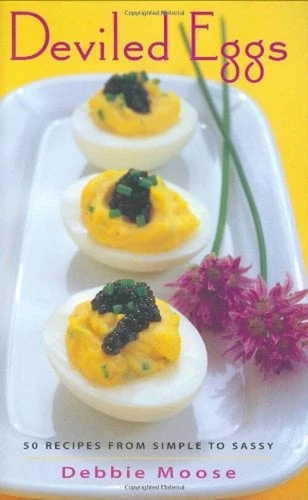 Deviled Eggs : 50 Recipes from Simple to Sassy Hardcover Debbie M
