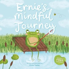 Ernie's Mindful Journey by Kirsty Topley Paperback Book