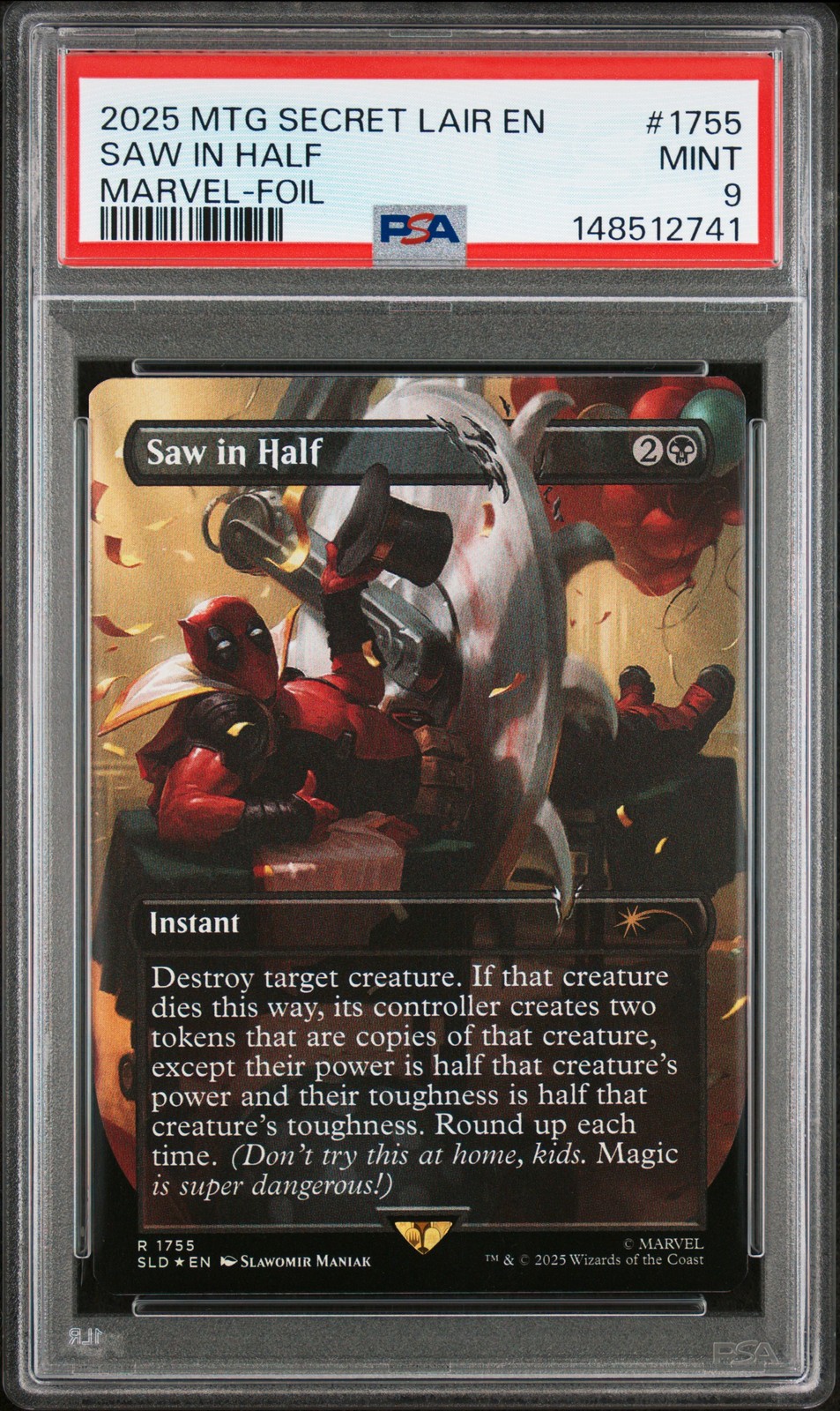 2025 MTG SECRET LAIR DROP MARVEL'S DEADPOOL-FOIL #1755 SAW IN HALF PSA 9