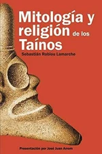 Mitología y Religión de los - Paperback, by Robiou Lamarche PhD - Very Good